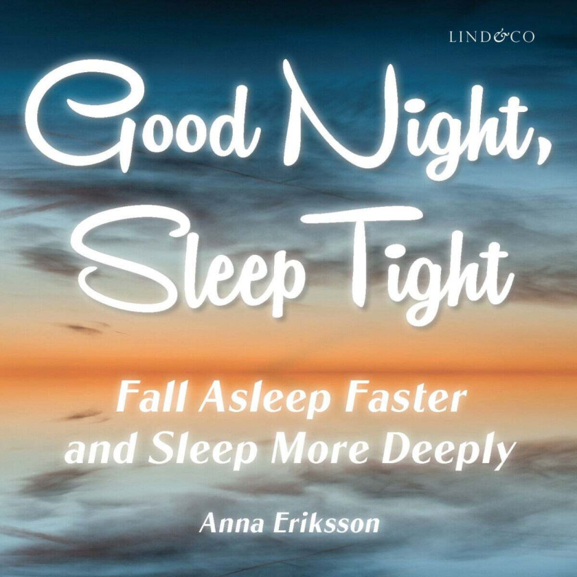 Good night, sleep tight av Anna Eriksson