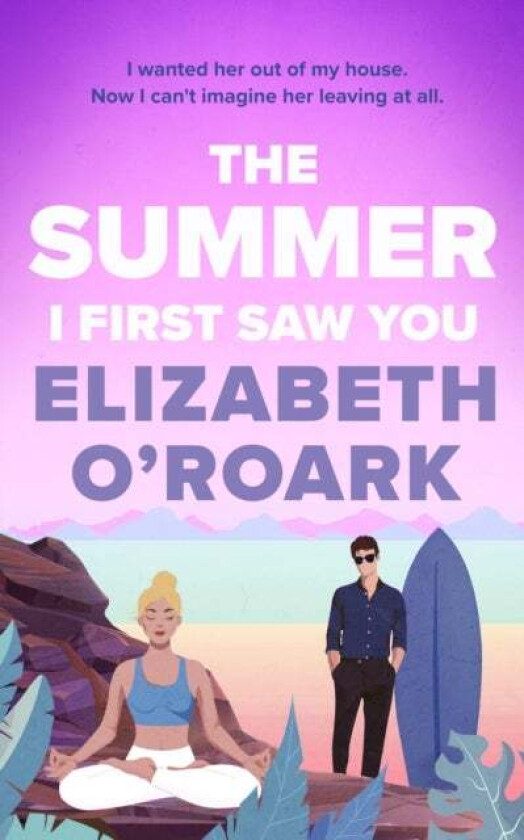 The Summer I First Saw You av Elizabeth O'Roark