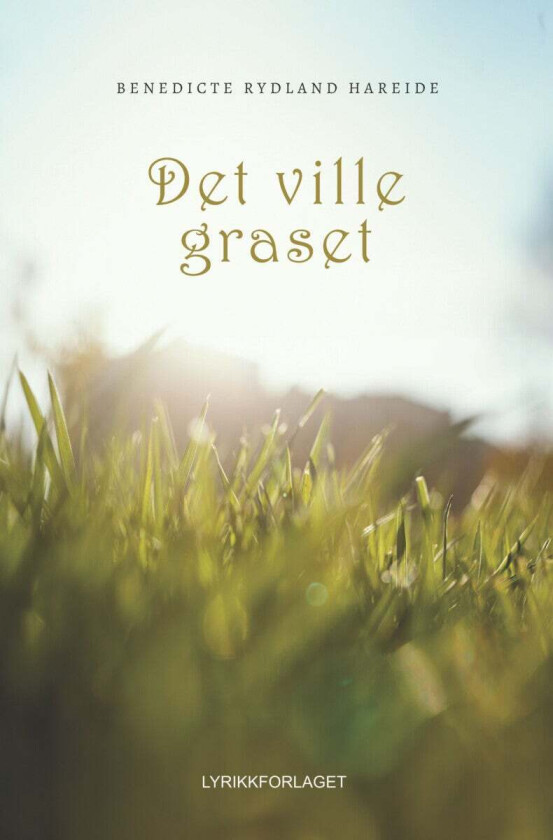 Det ville graset av Benedicte Rydland Hareide