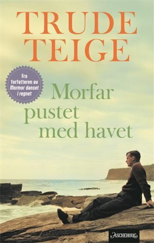 Morfar pustet med havet av Trude Teige