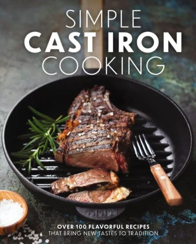 Simple Cast Iron Cooking av The Coastal Kitchen