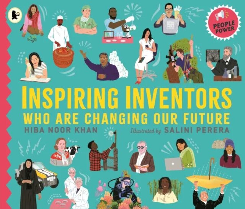 Inspiring Inventors Who Are Changing Our Future av Hiba Noor Khan