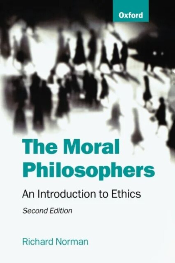 The Moral Philosophers av Richard (Professor of Moral Philosophy Professor of Moral Philosophy University of Kent at Canterbury) Norman