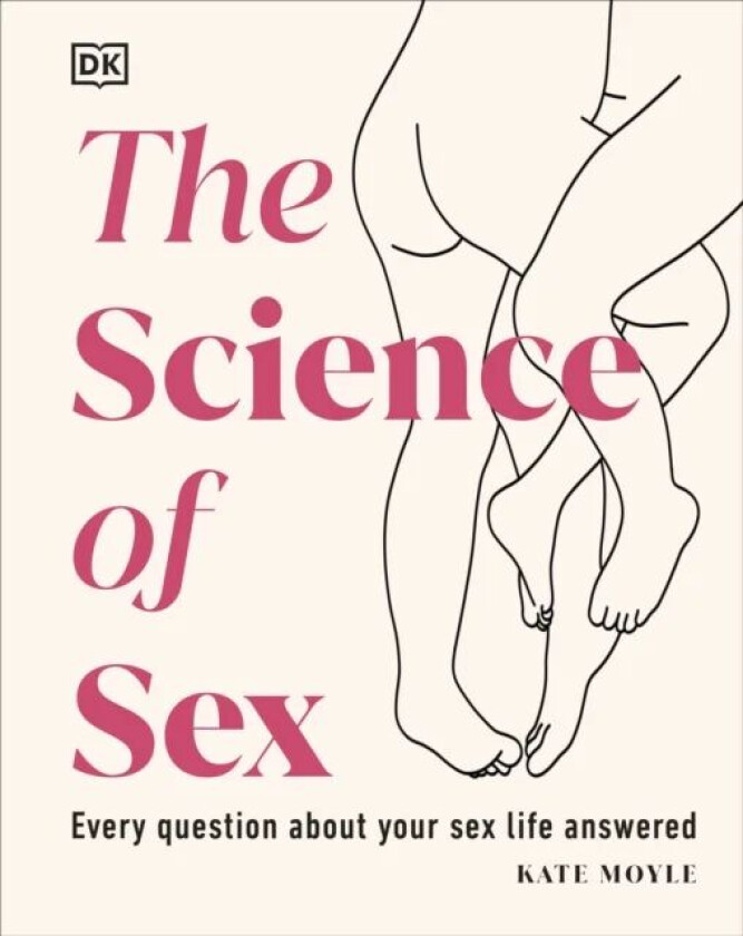 The Science of Sex av Kate Moyle
