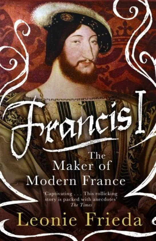 Francis I av Leonie Frieda
