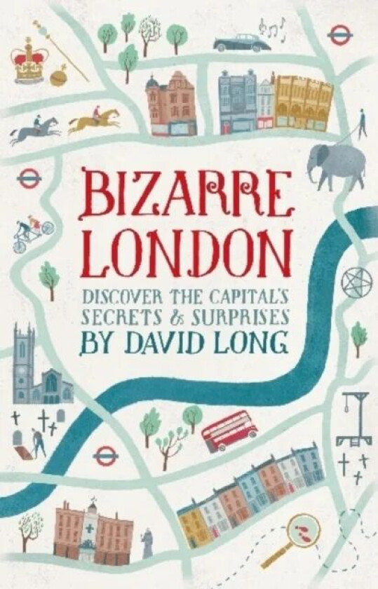 Bizarre London av David Long