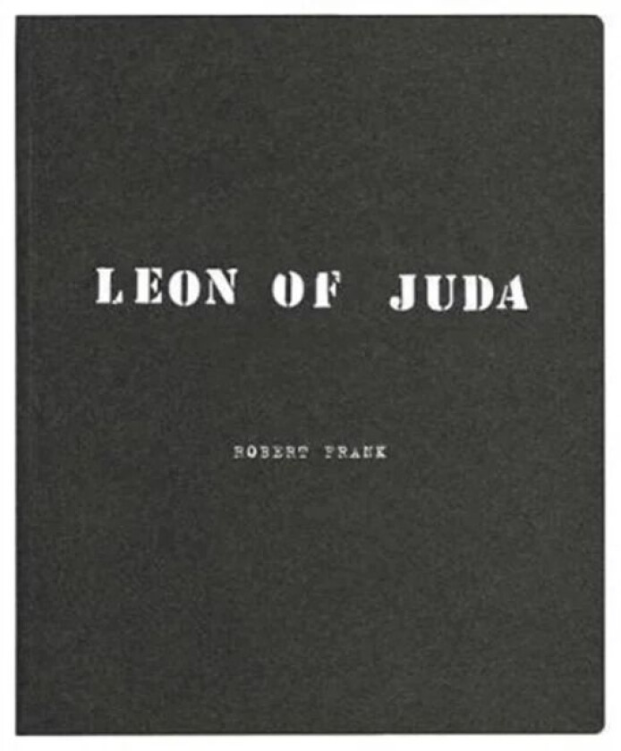Robert Frank: Leon of Juda av Robert Frank