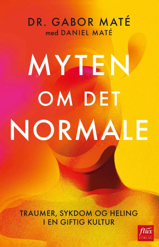 Myten om det normale av Gabor Mate