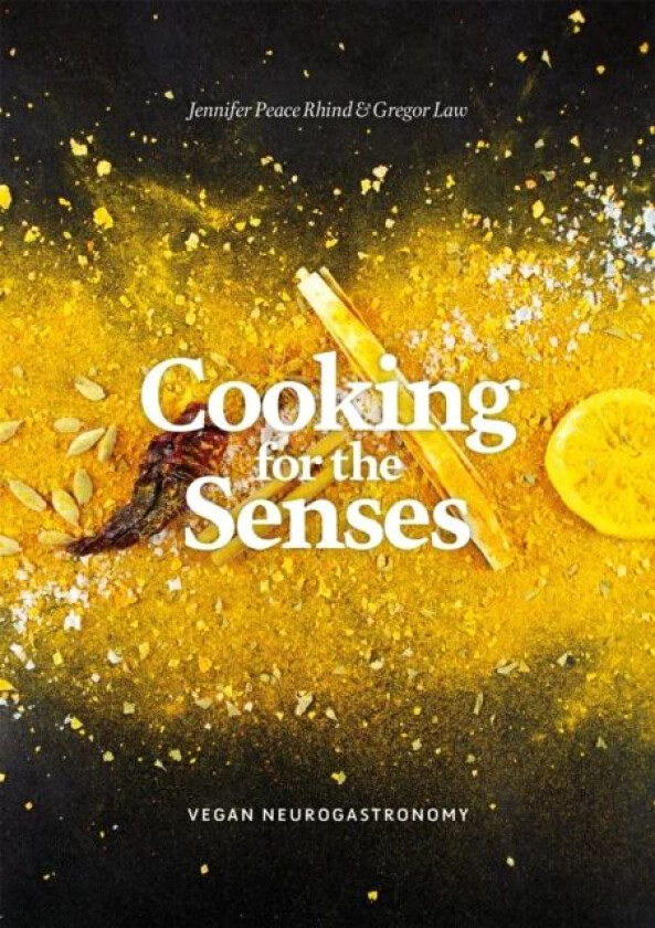 Cooking for the Senses av Jennifer Peace Peace Rhind, Gregor Law