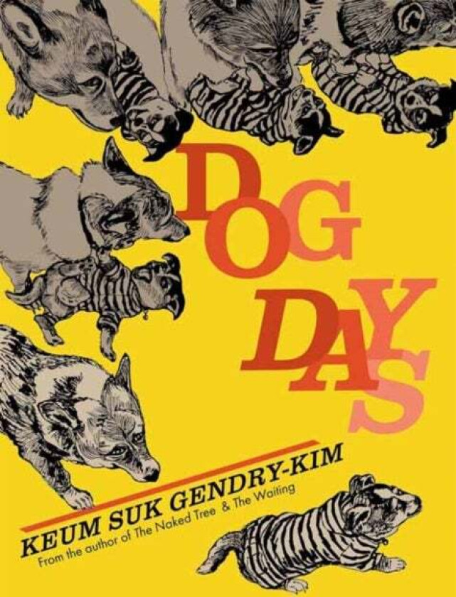 Dog Days av Keum Suk Gendry-Kim