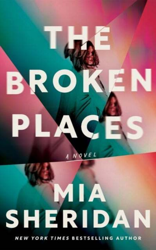 The Broken Places av Mia Sheridan