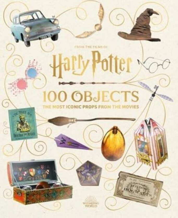 From the Films of Harry Potter: 100 Objects: The Most Iconic Props from the Movies av Jody Revenson
