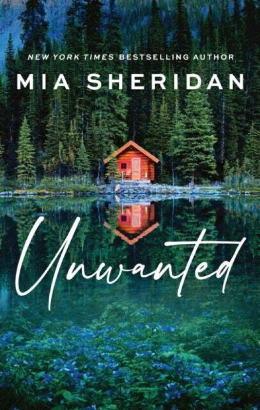 Unwanted av Mia Sheridan