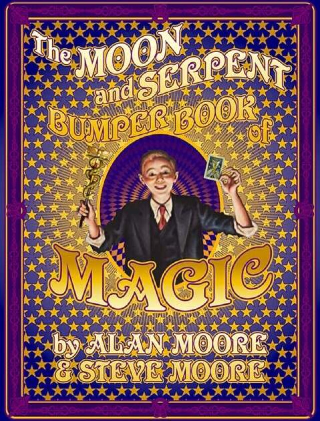 The Moon and Serpent Bumper Book of Magic av Alan Moore, Steve Moore