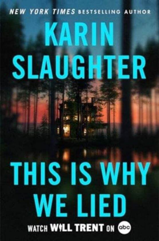 This Is Why We Lied av Karin Slaughter