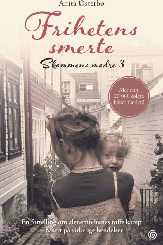 Frihetens smerte av Anita Østerbø