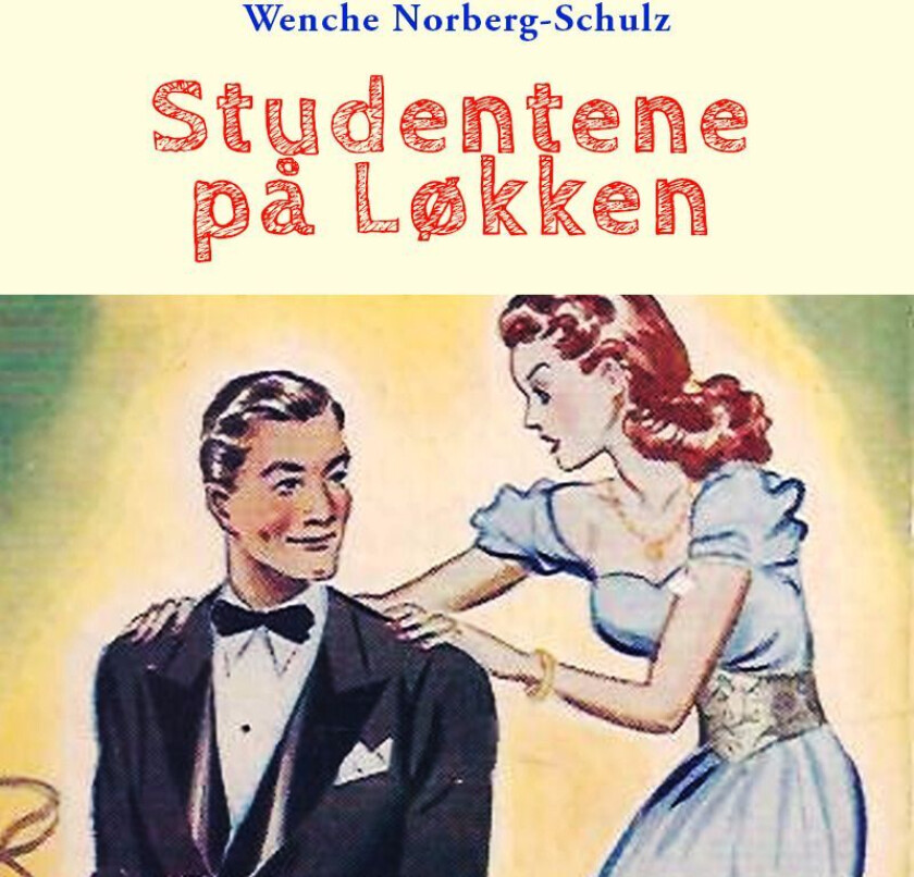 Studentene på Løkken av Wenche Norberg-Schulz