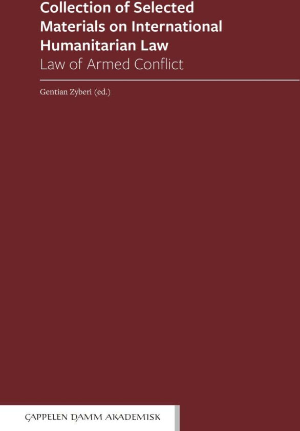 Collection of selected materials on international humanitarian law av Gentian Zyberi