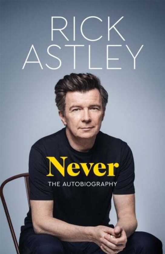 Never av Rick Astley
