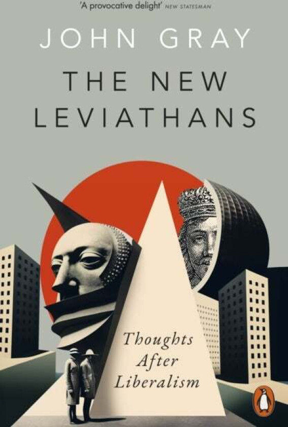 The New Leviathans av John Gray