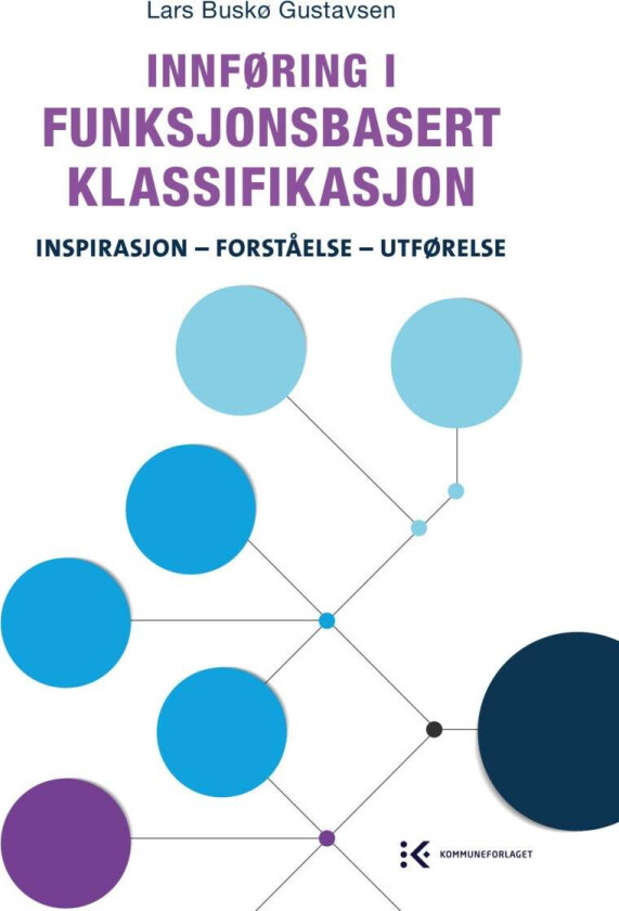 Innføring i funksjonsbasert klassifikasjon av Lars Buskø Gustavsen