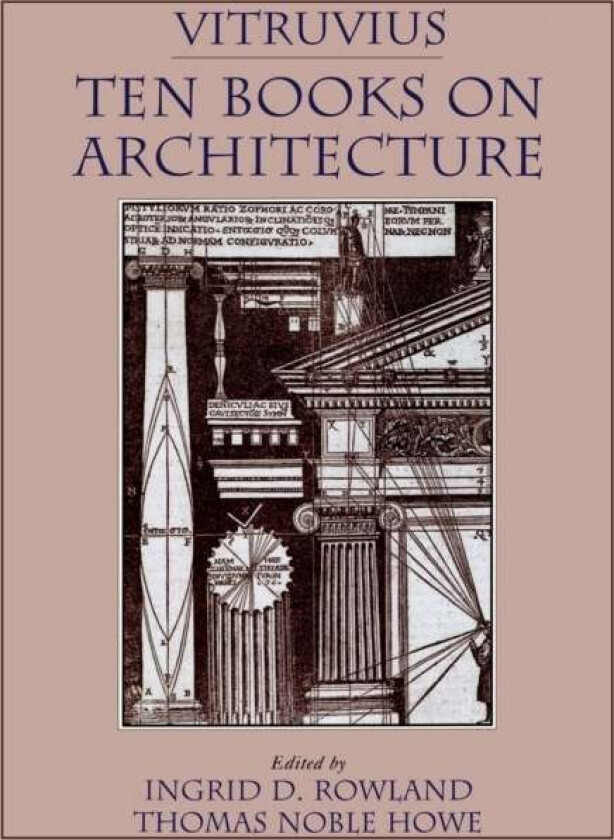 Vitruvius: 'Ten Books on Architecture' av Vitruvius