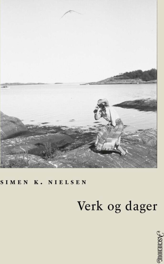 Verk og dager av Simen K. Nielsen