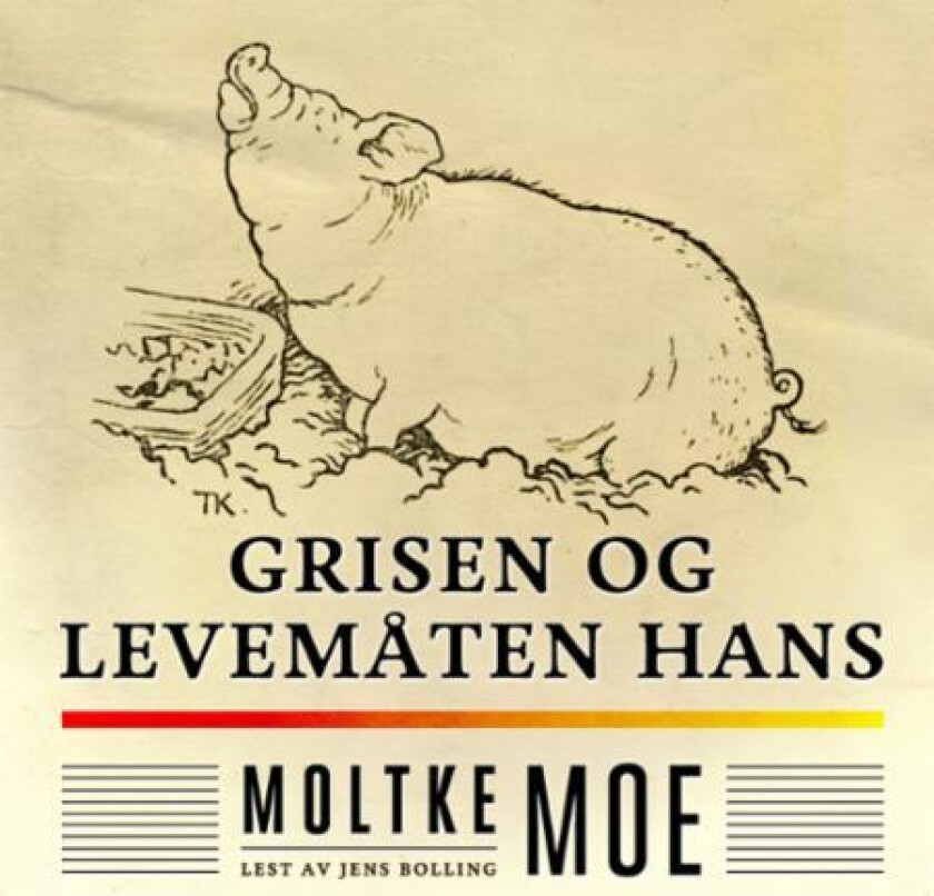 Grisen og levemåten hans av Moltke Moe