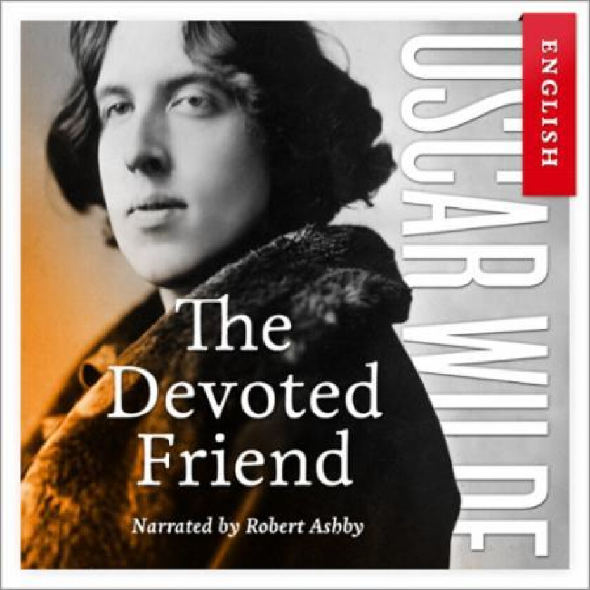 The devoted friend av Oscar Wilde
