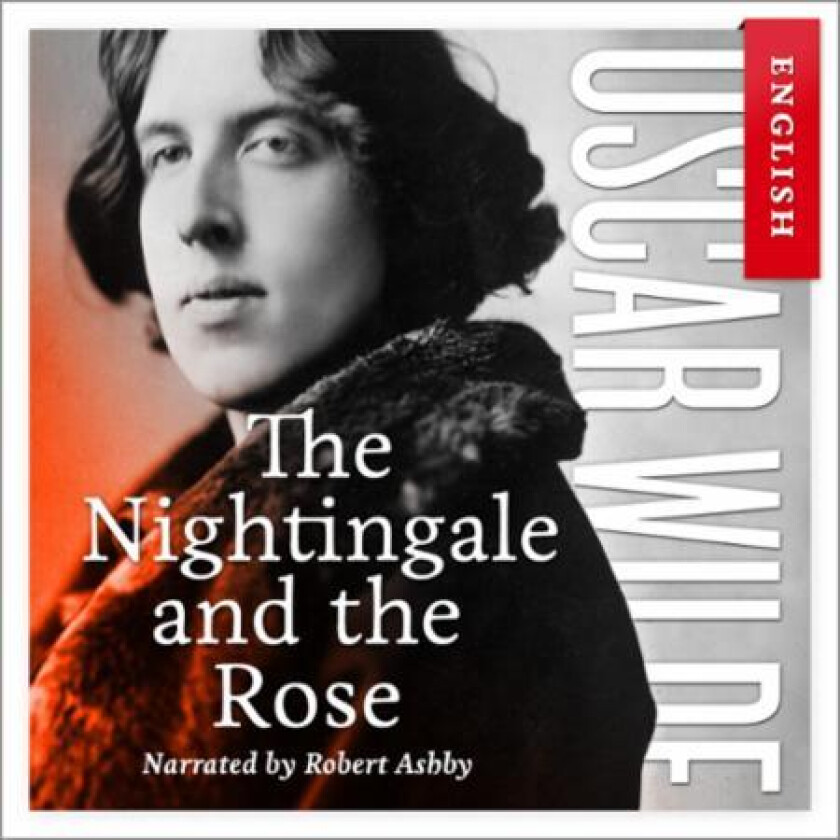The nightingale and the rose av Oscar Wilde