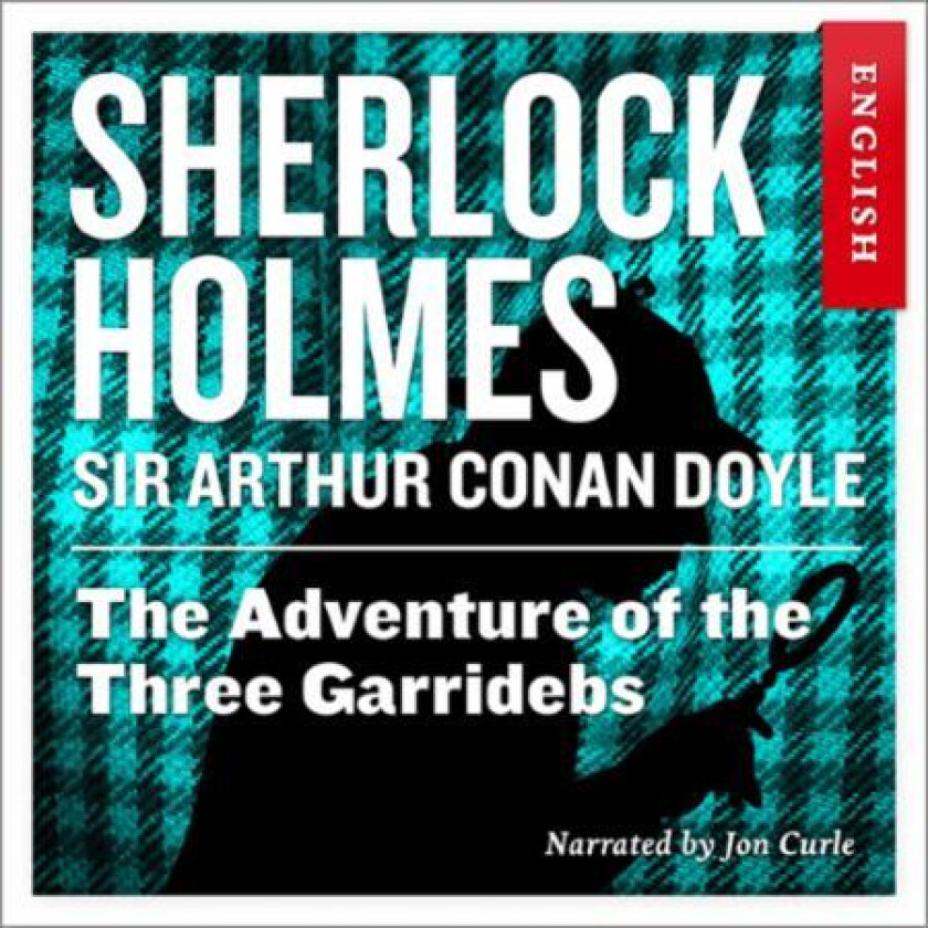 The adventure of the three garridebs av Arthur Conan Doyle