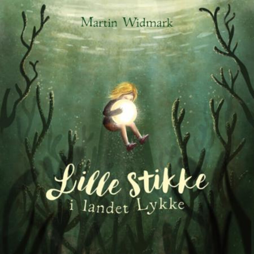 Lille Stikke i landet Lykke av Martin Widmark