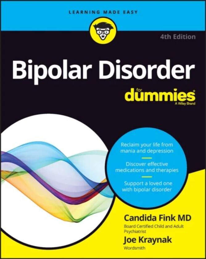Bipolar Disorder For Dummies av Candida Fink, Joseph Kraynak