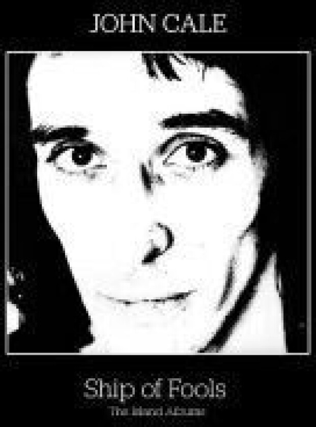 Cale John - Ship Of Fools - The Island Albums