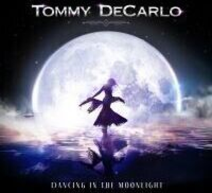 Tommy DeCarlo - Dancing In The Moonlight