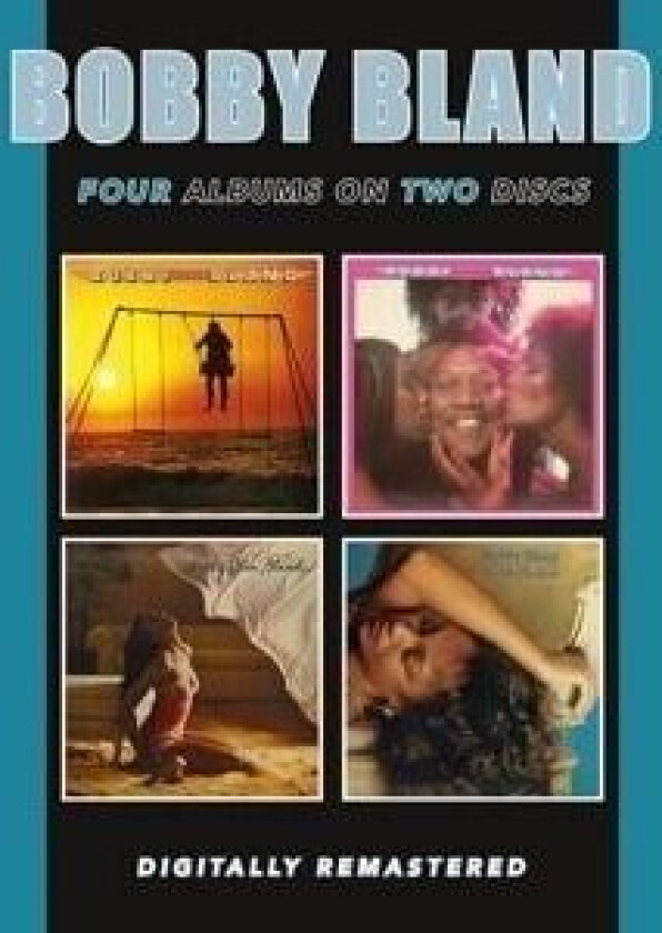 Bobby Bland - Four Albums On Two Discs: Come Fly With Me / I Feel Good, I Feel Fine / Sweet Vibrations / Try Me, I'm Real (2CD)