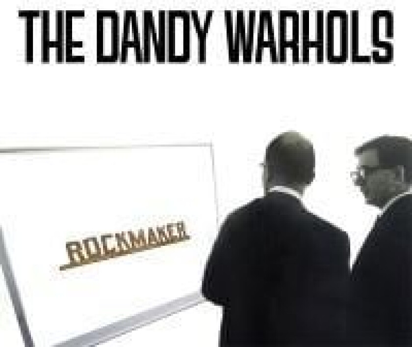 Dandy Warhols The - Rockmaker
