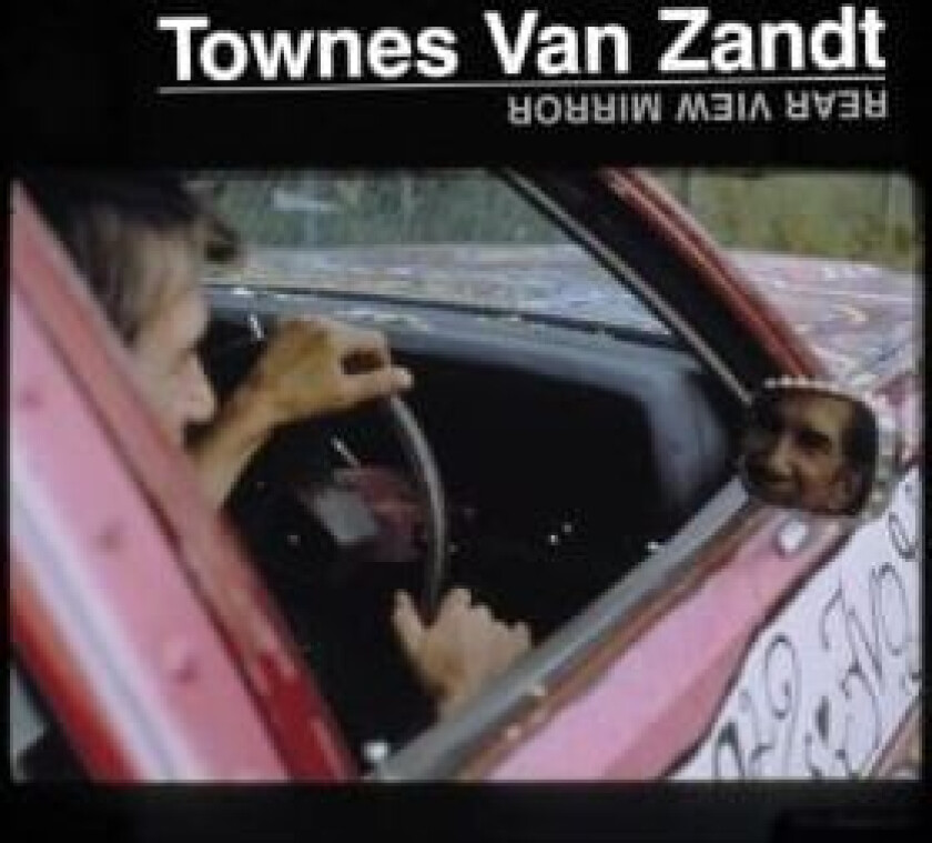 Van Zandt Townes - Rear View Mirror