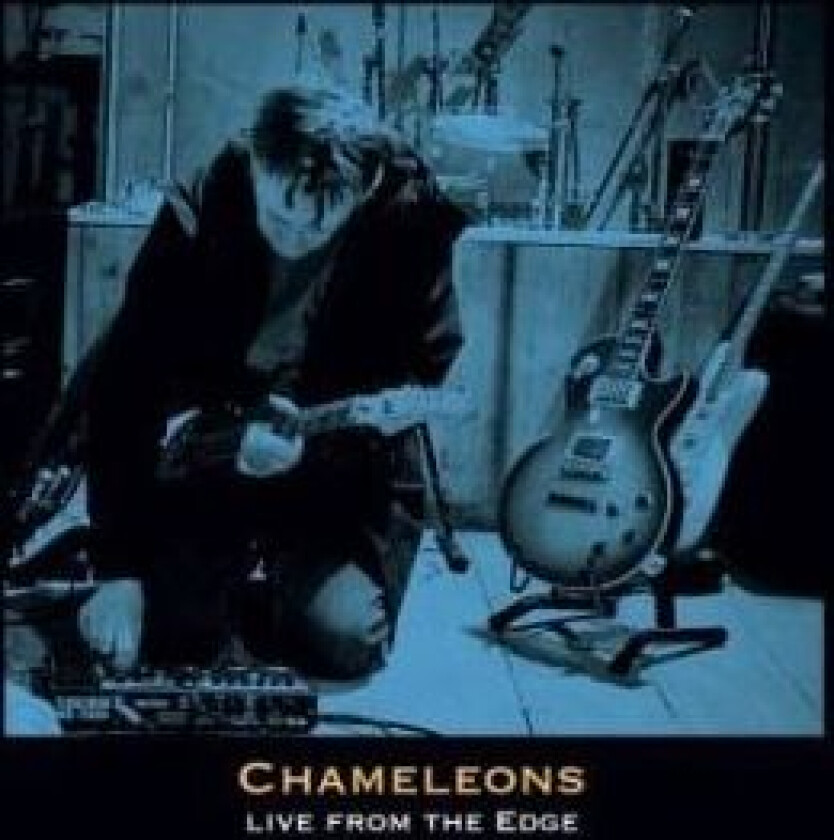 Chameleons - Edge Sessions - Live From The Edge