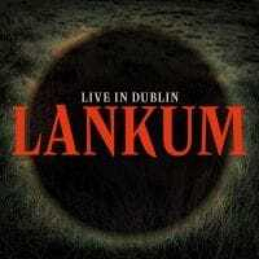 Lankum - Live In Dublin (Black Vinyl)