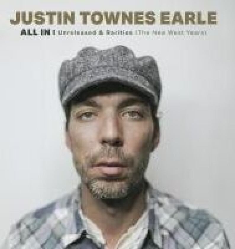 Earle Justin Townes - All In: Unreleased & Rarities (The