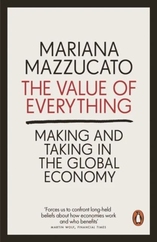 The value of everything av Mariana Mazzucato