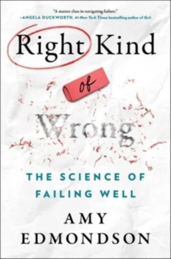 Right Kind of Wrong av Amy C. Edmondson