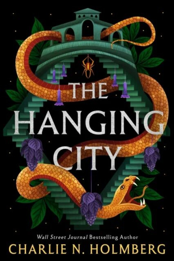 The Hanging City av Charlie N. Holmberg