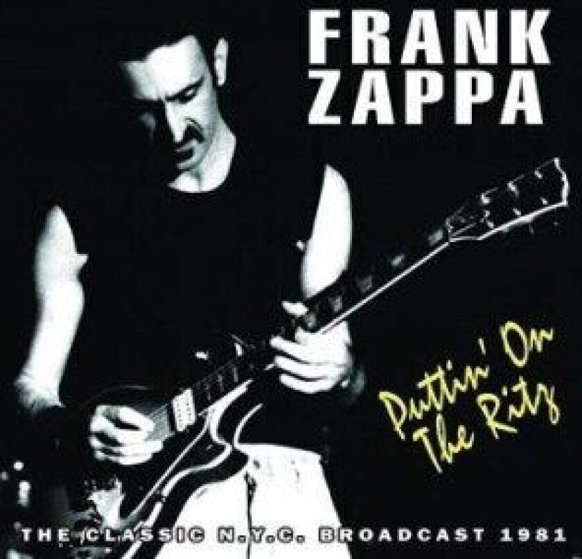 Frank Zappa - Puttin On The Ritz (1981 Radio Broa