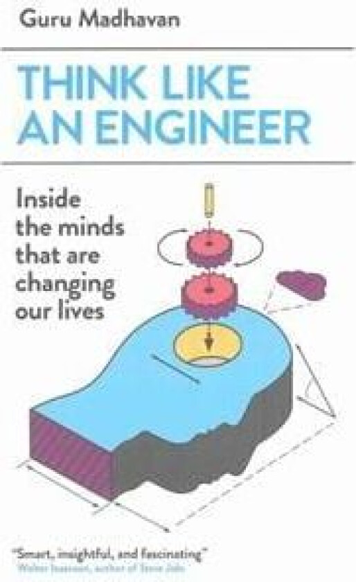 Think Like An Engineer Av Guru Madhavan