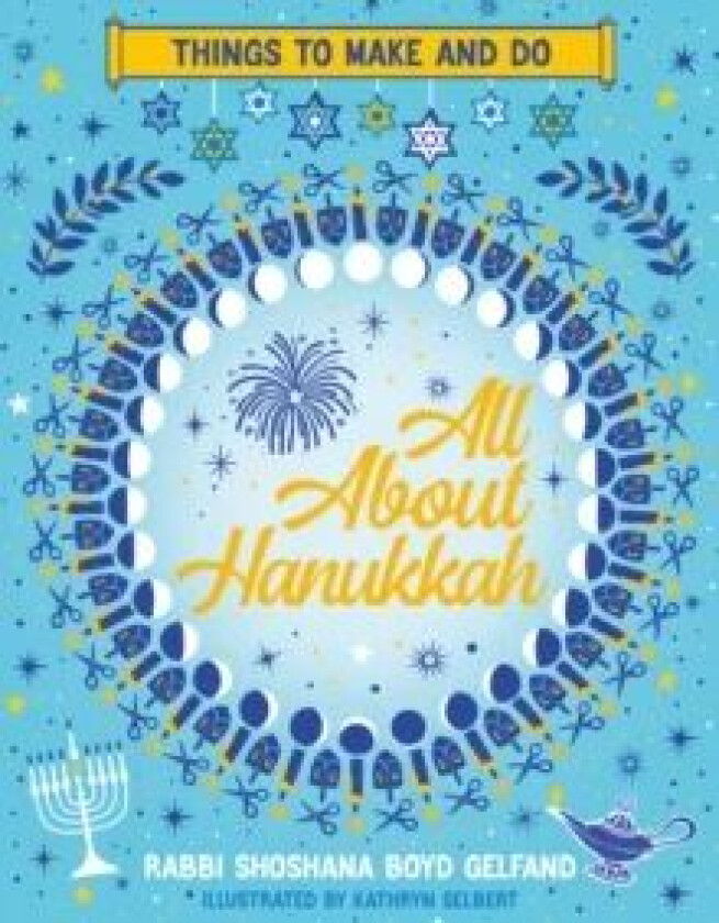 All About Hanukkah: Things to Make and Do av Shoshana Boyd Gelfand