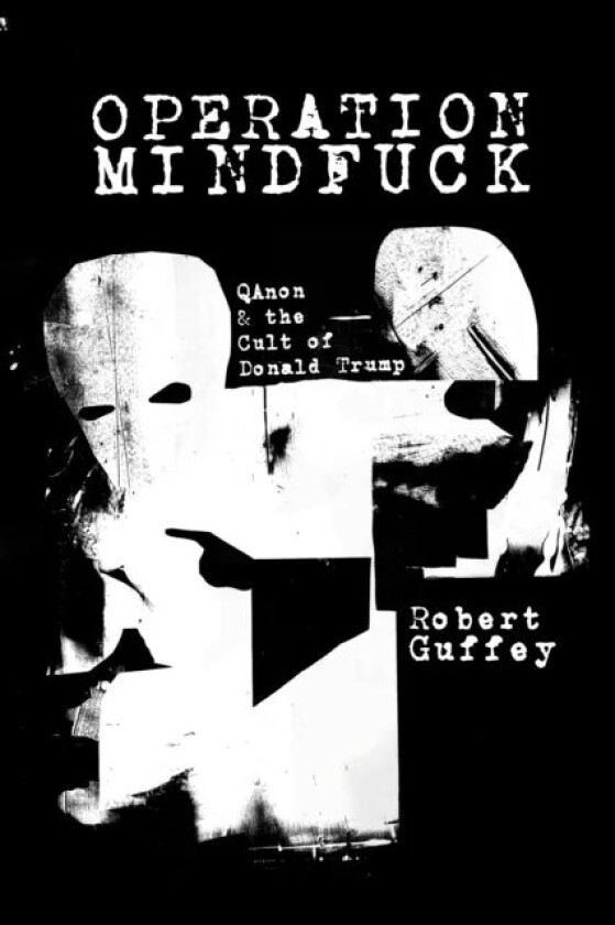 Operation Mindfuck av Robert Guffey