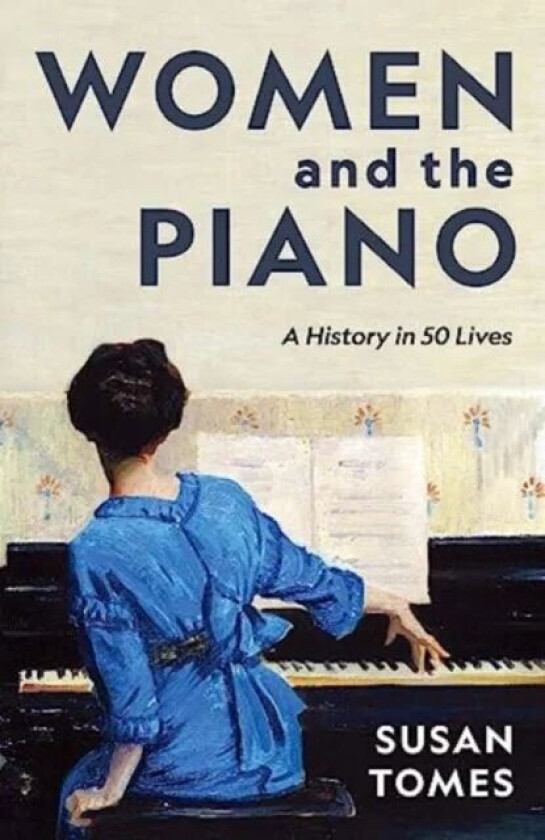 Women and the Piano av Susan Tomes