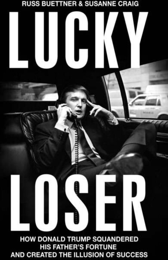 Lucky Loser av Russ Buettner, Susanne Craig